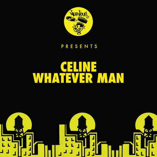 Celine - Whatever Man [NUR25584]